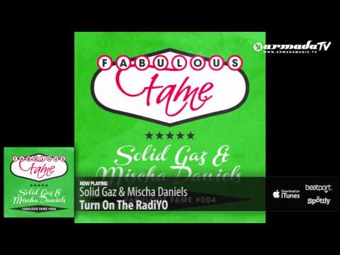 Solid Gaz & Mischa Daniels - Turn On The RadiYO (Original Mix)