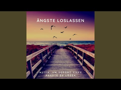 Musik, um sofort tiefe Ängste zu lösen