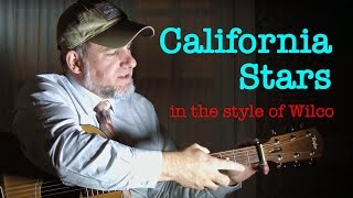 California Stars Guitar Lesson in the style of Wilco