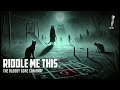 The Bloody Gore Company Riddle Me This