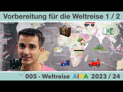 005 Weltreise AIDA Vorbereitung für die Weltreise 1 von 2