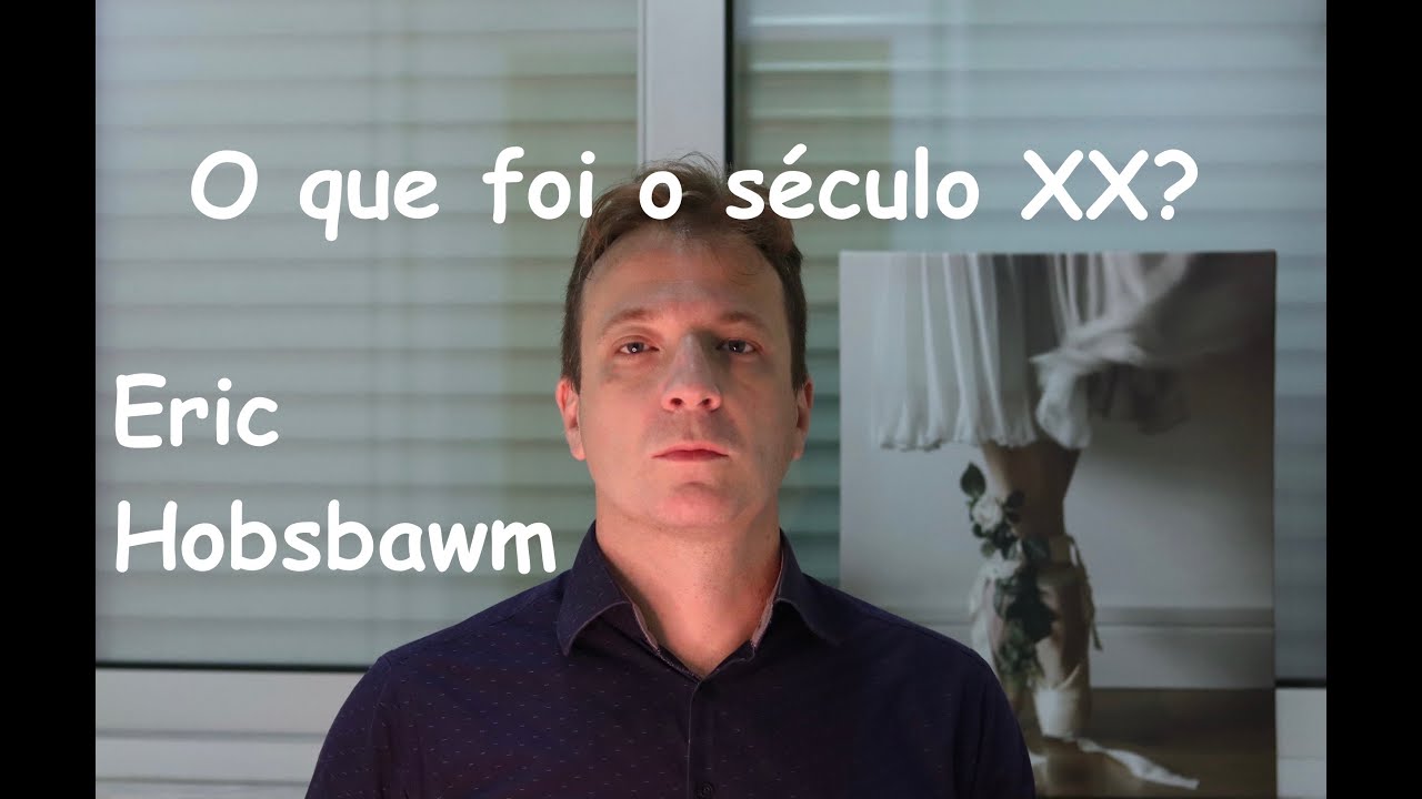 Leitura de Vassoler: O que foi o século XX? | Eric Hobsbawm