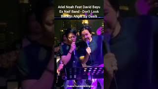Download lagu Ariel Noah Feat David Bayu Ex Naif Band - Cover Don't Look Back In Anger By #Oasis #Ariel #Noah mp3 Download lagu Ariel Noah Feat David Bayu Ex Naif Band - Cover Don't Look Back In Anger By #Oasis #Ariel #Noah mp3