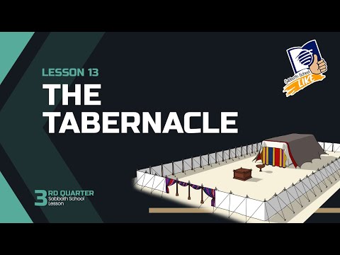 ✅ Sabbath School LIKE | Lesson 13 Q3 2025 | The Tabernacle