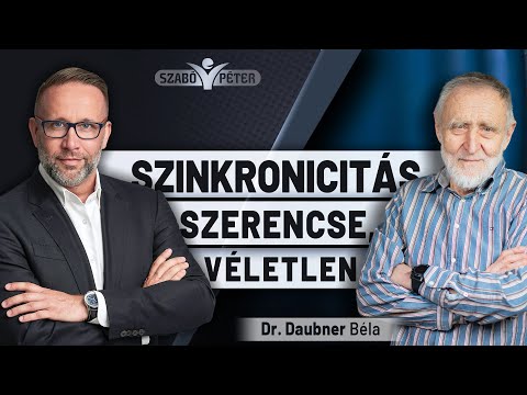 Szinkronicitás, szerencse, véletlen - Dr. Daubner Béla és Szabó Péter beszélgetése