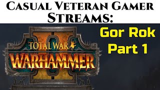 CVG Streams: Total War Warhammer II - Gor Rok Part 1