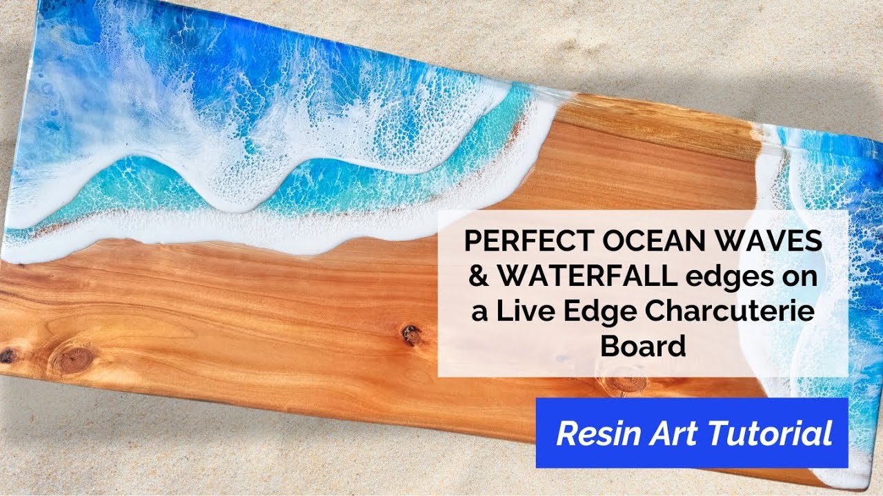 “How to Create Perfect Ocean Resin Waves and waterfall edges on a Live Edge Charcuterie Board”