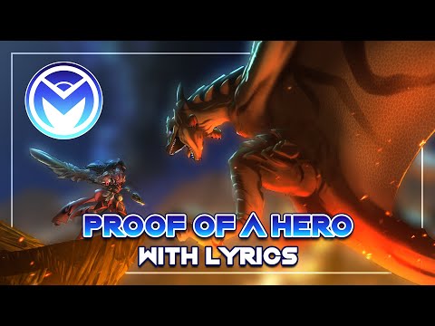 Monster Hunter - Proof of a Hero - With Lyrics by Man on the Internet