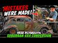 Mistakes were made with the rear door on our 1938 Plymouth Suburban conversion!