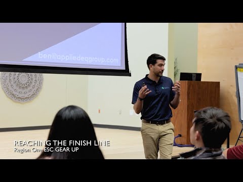Region One ESC | GEAR UP: Reaching The Finish Line