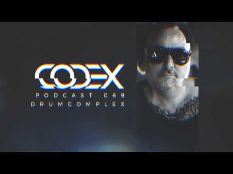 Codex Podcast 069 with Drumcomplex