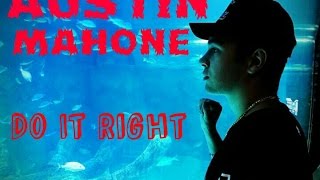 Austin Mahone - Do It Right