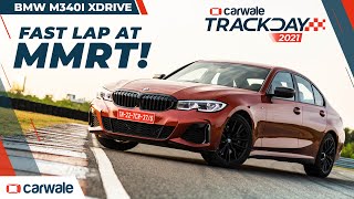BMW M340i xDrive 2021 | Hot Lap of MMRT and Analysis | CarWale Track Day 2021 BMW M340i xDrive 2021 | Hot Lap of MMRT and Analysis | CarWale Track Day 2021