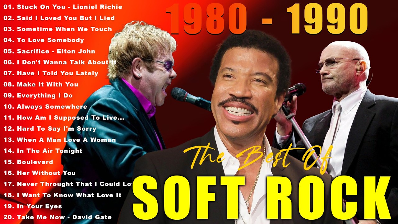 Phil Collins, Eric Clapton, Elton John, Lionel Richie, Bee Gees - Soft Rock Full Album 70s, 80s, 90s