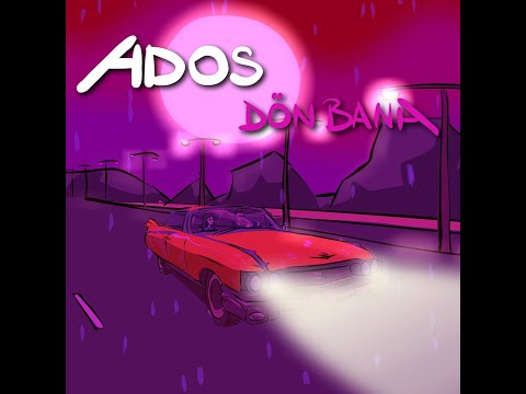Ados - Dön Bana