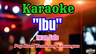 Download lagu IBU IWAN FALS KARAOKE POP BAND TEMBANG KENANGAN || AUDIO JERNIH HQ mp3