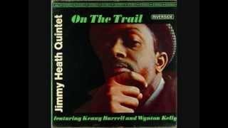 Jimmy Heath Quintet   On The Trail   02   Cloak And Dagger