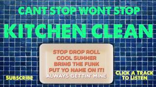 Can't Stop Won't Stop - Always Gettin' Mine