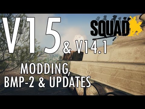 SQUAD V15 & Modding UPDATE (Infantry Tutorial, BMP-2, gameplay changes, and mod support)