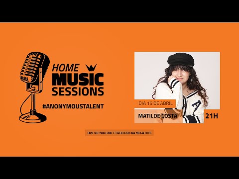 HOME MUSIC SESSIONS - #ANONYMOUSTALENT | MATILDE COSTA