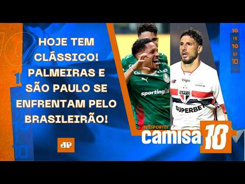 VAI PEGAR FOGO! HOJE TEM PALMEIRAS X SÃO PAULO; FLAMENGO X CORINTHIANS AMANHÃ! | CAMISA 10