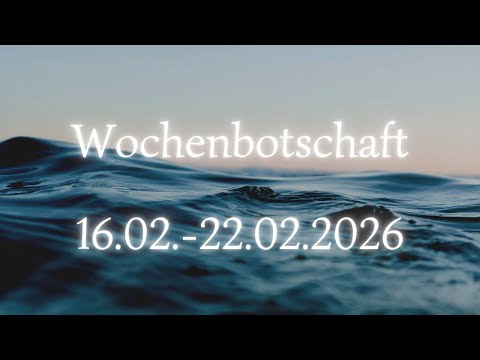 Spannende Woche/etwas wird gelüftet/eine Erklärung/eine Lösung WOCHENBOTSCHAFT 16.02.-22.02.2026