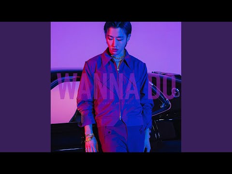 Video thumbnail for Wanna Do (Instrumental)
