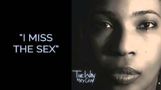 "I Miss The Sex" - Macy Gray