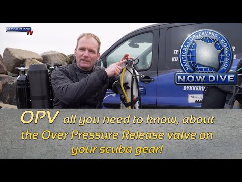 The OPV over pressure release valve on your scuba gear!