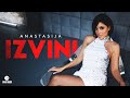 ANASTASIJA - IZVINI (OFFICIAL VIDEO) ANASTASIJA - IZVINI (OFFICIAL VIDEO)