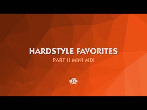 Hardstyle Favorites Part II - Mini Mix