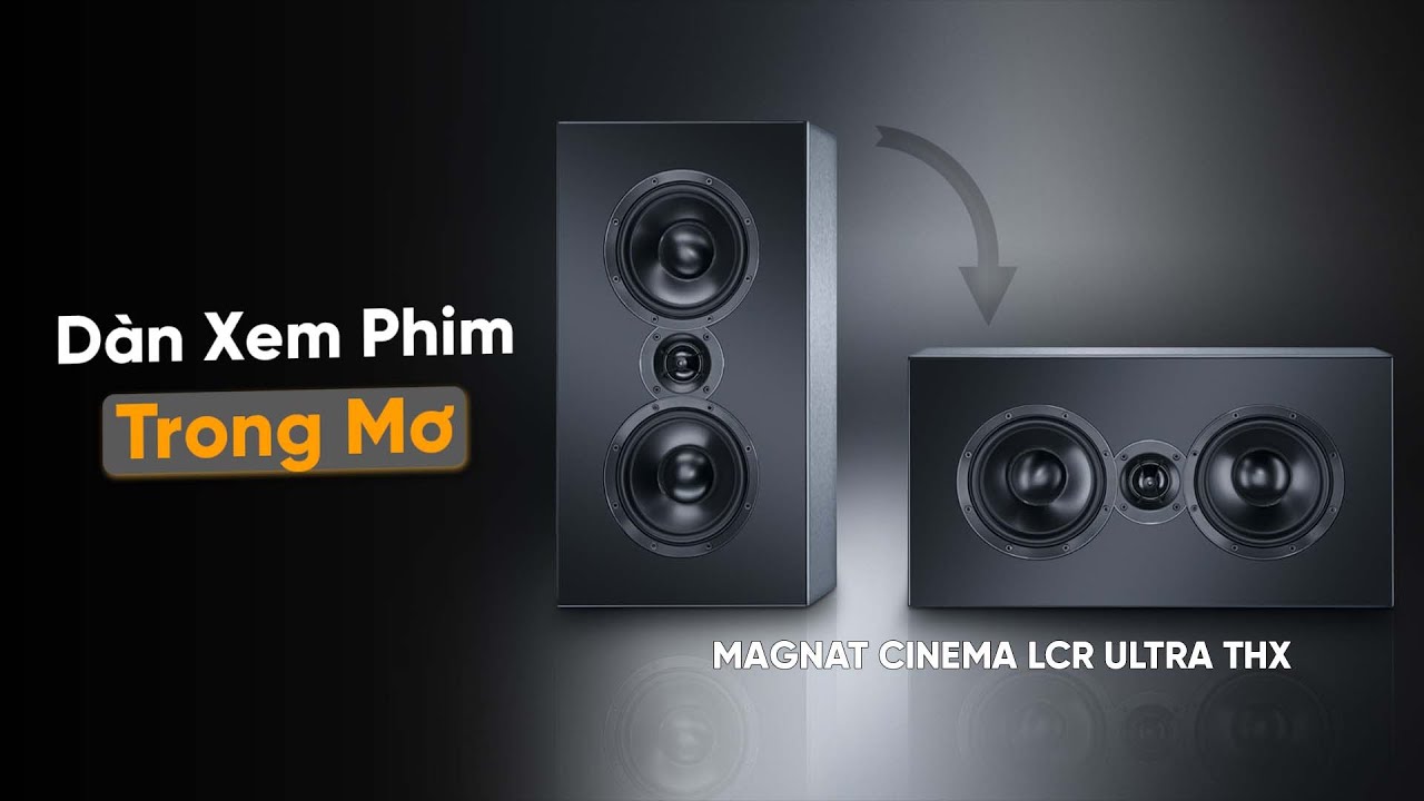 video Bộ Dàn Xem Phim 7.1.2 Magnat Ultra LCR 100-THX XP217 0