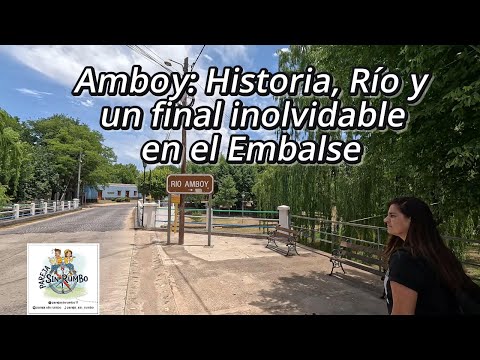 “AMBOY te atrapa" 😍 | El pueblo, su río y un final que no esperábamos. Córdoba 