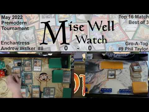 May 2022 Premodern Monthly - Top 16 Match - Enchantress vs Gro-A-Tog