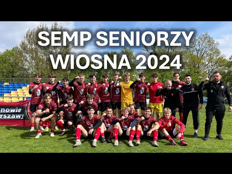 SEMP SENIORZY, WIOSNA 24 - PODSUMOWANIE RUNDY WIOSENNEJ SEZONU 2023/24 I WSZYSTKIE GOLE SEMPA