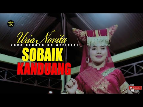 Dendang Rancak Bana • Uria Novita • Sobaik Kanduang ( Official Music Video )