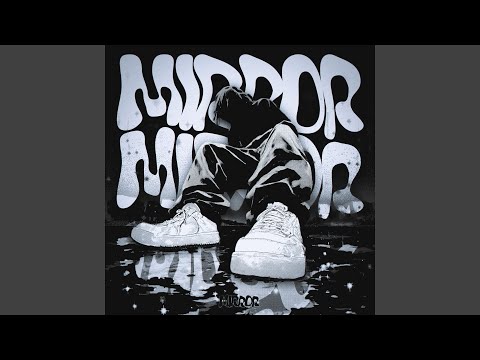 MIRROR (Slowed)