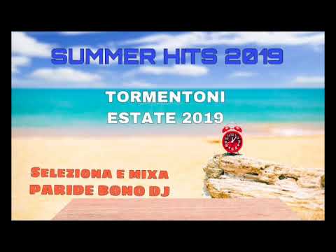 I TORMENTONI DELL' ESTATE 2019-Le canzoni del momento 2019 - SUMMER HITS 2019 (Paride Bono DJ)