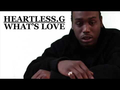 Heartless.G - What's Love
