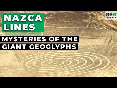 The Nazca Lines: Mysteries of the Giant Geoglyphs