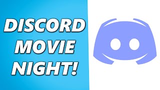 How to Make Your Own Discord Movie Night! (No Downloads Bots)