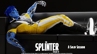 The Splinter Ep 13: A Solid Session