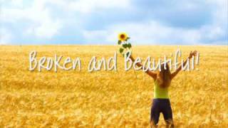 Broken and Beautiful - Mark Schultz - Lyrics