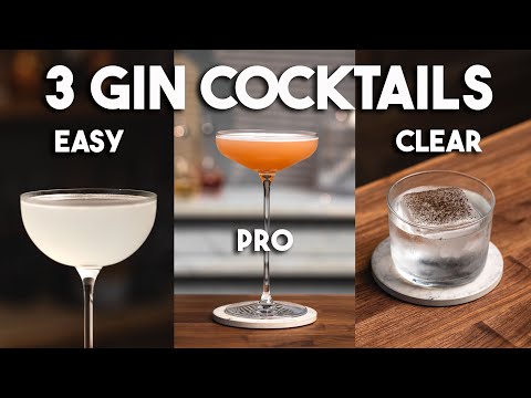 3 Gin Cocktails / Easy - Pro - Clarified