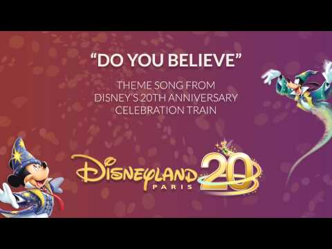 Do You Believe - Disney's 20th Anniversary Celebration Train - Disneyland Paris