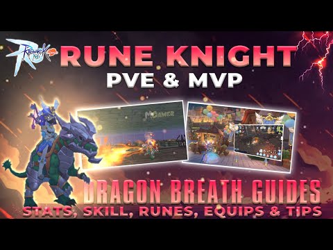 DRAGON BREATH BUILD RUNE KNIGHT: Stats, Skills, Runes, Equips & Farming Tips – Ragnarok M Classic