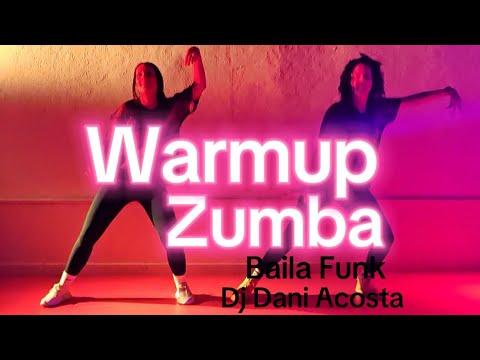 WARMUP BAILE FUNK ZINCON 2025 - DJ Dani acosta - Zumba fitness by Bella & Sab