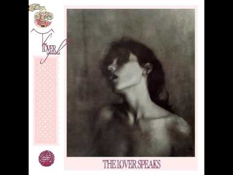 The Lover Speaks - S/T [1986 full album]