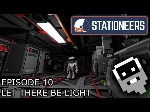Let There Be Light - Episode 10 ║ Stationeers