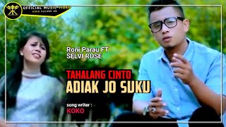 Download lagu Pop Minang Terbaru • Roni Parau • Selvi Rose • Tahalang Cinto Adaik Jo Suku mp3 Download lagu Pop Minang Terbaru • Roni Parau • Selvi Rose • Tahalang Cinto Adaik Jo Suku mp3